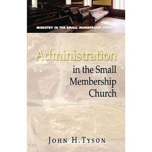  in the Small Membership Church) [Paperback] John H. Tyson Books