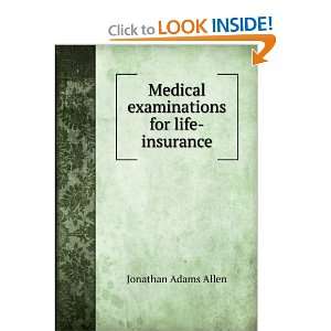   Medical examinations for life insurance Jonathan Adams Allen Books