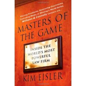  By Kim Eisler Masters of the Game Inside the Worlds 