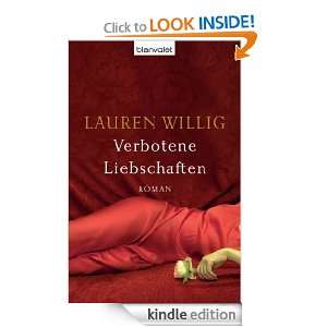 Verbotene Liebschaften Roman (German Edition) Lauren Willig 