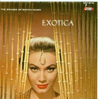 The Exciting Sounds of Martin Denny Exotica/Exotica, Vol. I & II