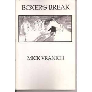  Boxers Break Mick Vranich, Bradley Jones Books