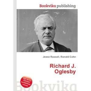 Richard J. Oglesby Ronald Cohn Jesse Russell Books