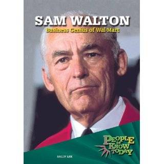 Sam Walton Business Genius of Wal Mart (People to Know Today) by 