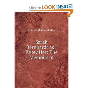 Sarah Bernhardt as I Knew Her The Memoirs of