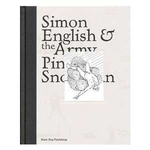 Simon English and the Army Pink Snowman / by Simon English, Fred Mann 