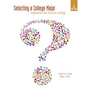 By Virginia N. Gordon, Susan J.  Selecting a College Major 