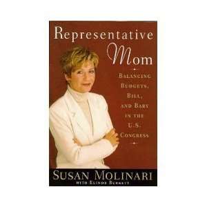  by Susan Molinari (Author)Representative Mom Balancing 