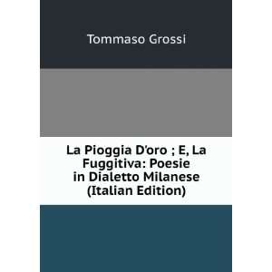   Poesie in Dialetto Milanese (Italian Edition) Tommaso Grossi Books