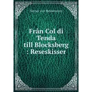   di Tenda till Blocksberg  Reseskisser Verner von Heidenstam Books