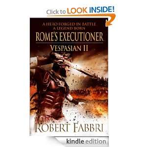 Romes Executioner (Vespasian) Robert Fabbri  Kindle 