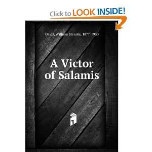    A Victor of Salamis William Stearns, 1877 1930 Davis Books