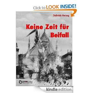 Keine Zeit für Beifall (German Edition) Gabriele Herzog, Ernst 