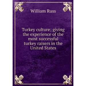   turkey raisers in the United States William Russ  Books