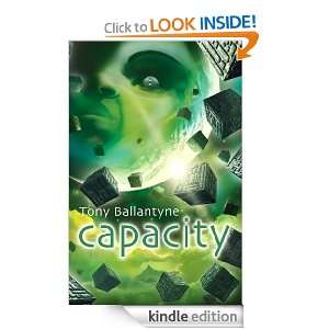 Capacity Tony Ballantyne  Kindle Store