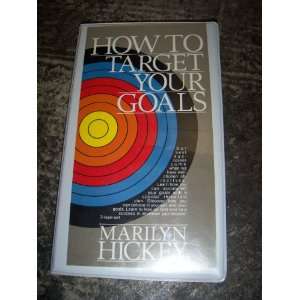  How To Target Your Goals by Marilyn Hickey  Cassette 