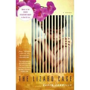  The Lizard Cage By Karen Connelly  Author  Books