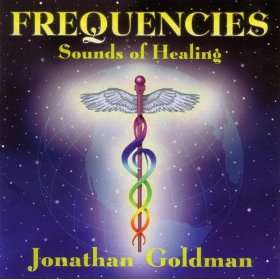  Frequencies Sounds Of Healing Jonathan Goldman  