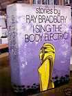 SING THE BODY ELECTRIC BY RAY BRADBURY,1ST ED,1969