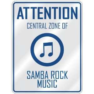    CENTRAL ZONE OF SAMBA ROCK  PARKING SIGN MUSIC
