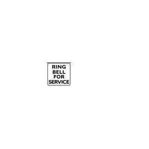  RING BELL FOR SERVICE 6x6 Heavy Duty Plastic Sign 